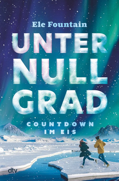 Fountain, Ele: Unter Null Grad – Countdown im Eis