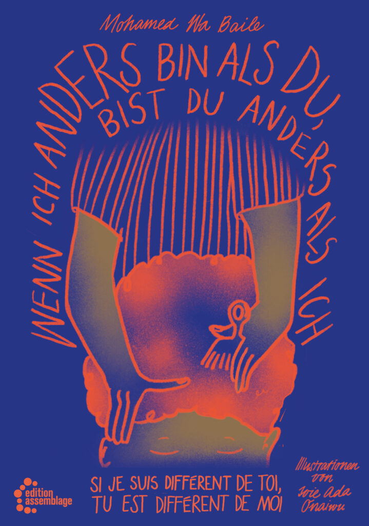 Wa Baile, Mohamed: Wenn ich anders bin als du, bist du anders als ich / Si je suis différent de toi, tu es différent de moi