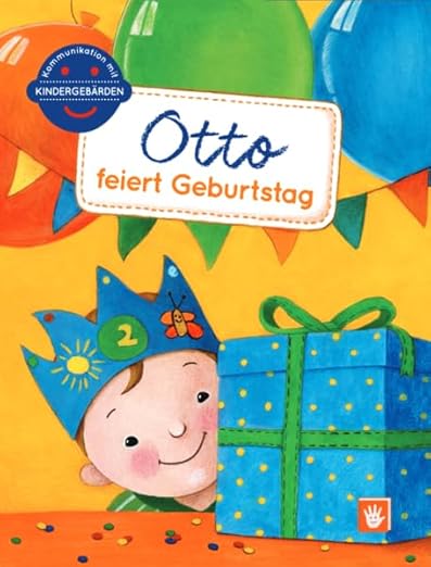 Butz, Birgit / Mohos, Anna-Kristina / Pap, Kata: Otto feiert Geburtstag
