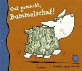 Church, Caroline Jayne: Gut gemacht, Bummelschaf!
