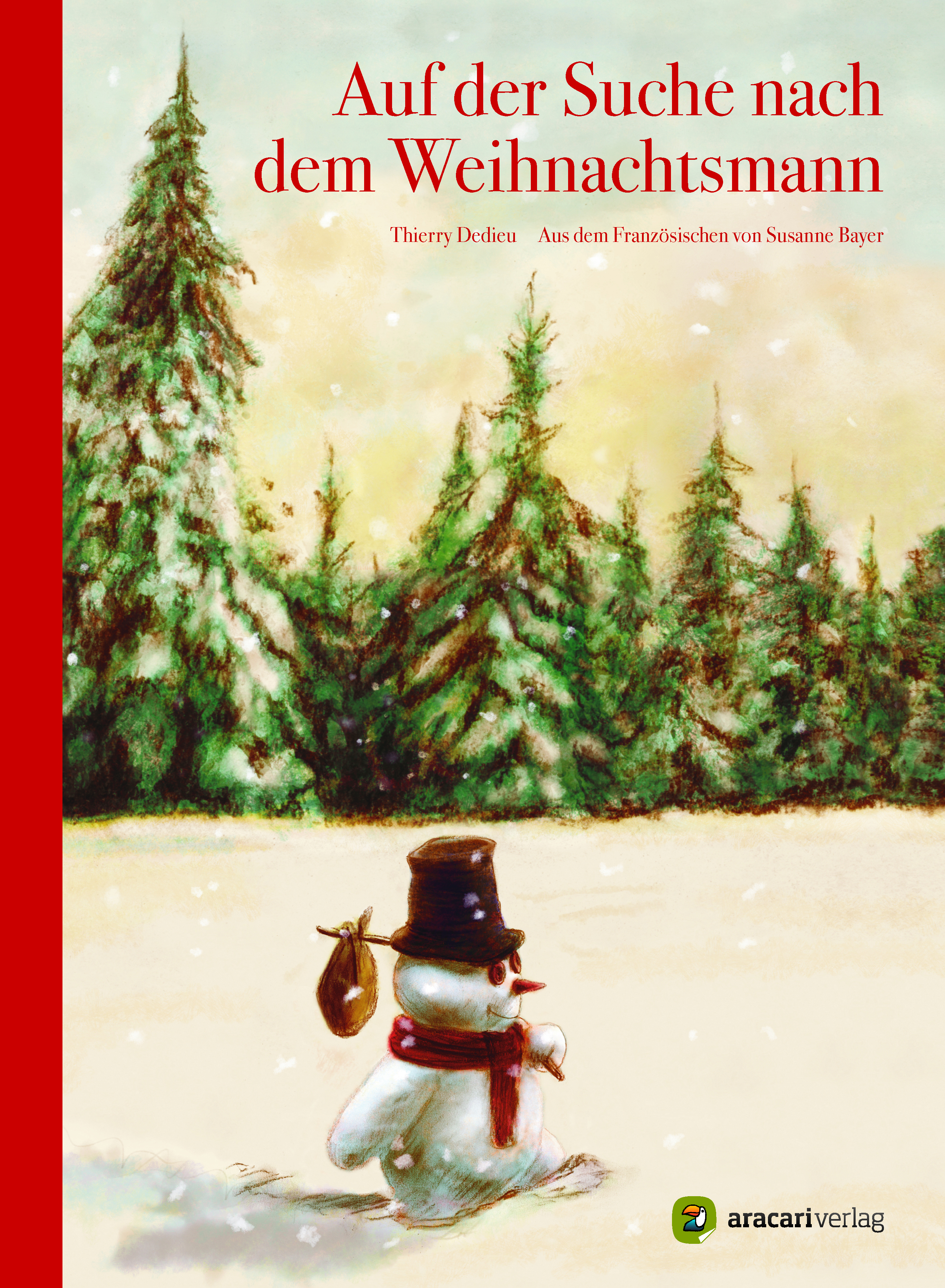 Dedieu, Thierry: Auf der Suche nach dem Weihnachtsmann