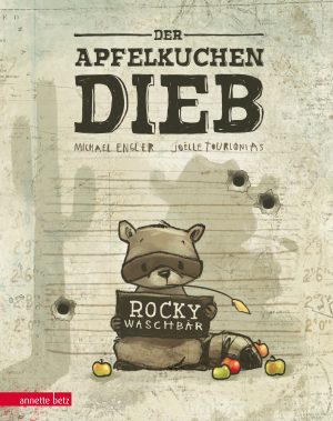 Engler, Michael (Text)/Tourlonias, Joёlle (Bild): Rocky Waschbär. Der Apfelkuchendieb