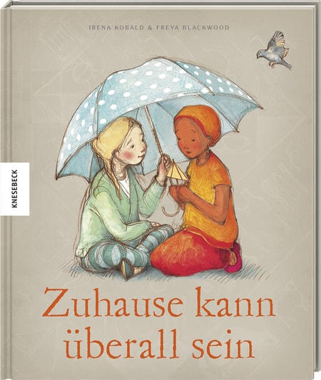 Kobald, Irena/Blackwood, Freya: Zuhause kann überall sein