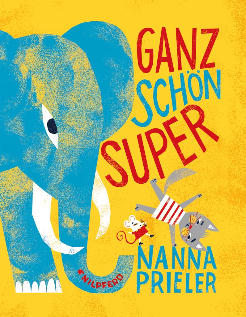 Prieler, Nanna: Ganz schön super