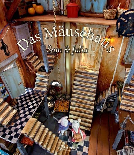 Schaapman, Karina: Das Mäusehaus – Sam & Julia