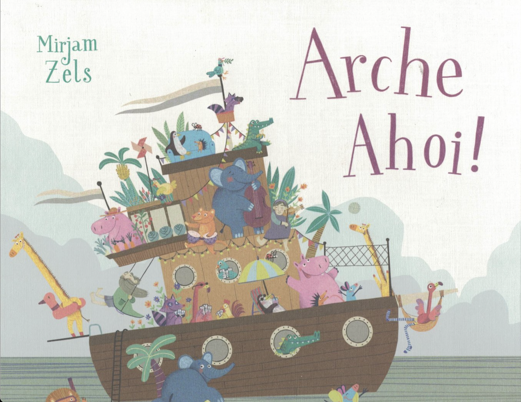 Zels, Mirjam: Arche Ahoi!