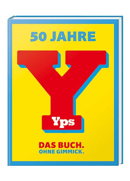 Hamann, Volker (Redaktion): 50 Jahre YPS. Das Buch. Ohne Gimmick. 