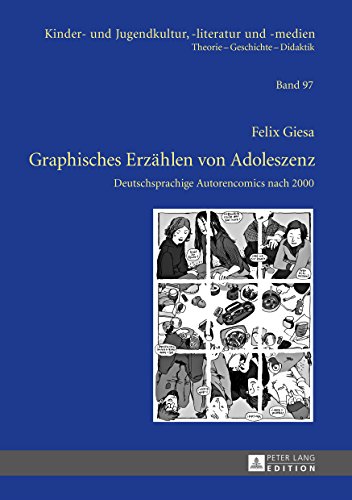 Giesa, Felix: Graphisches Erzählen von Adoleszenz