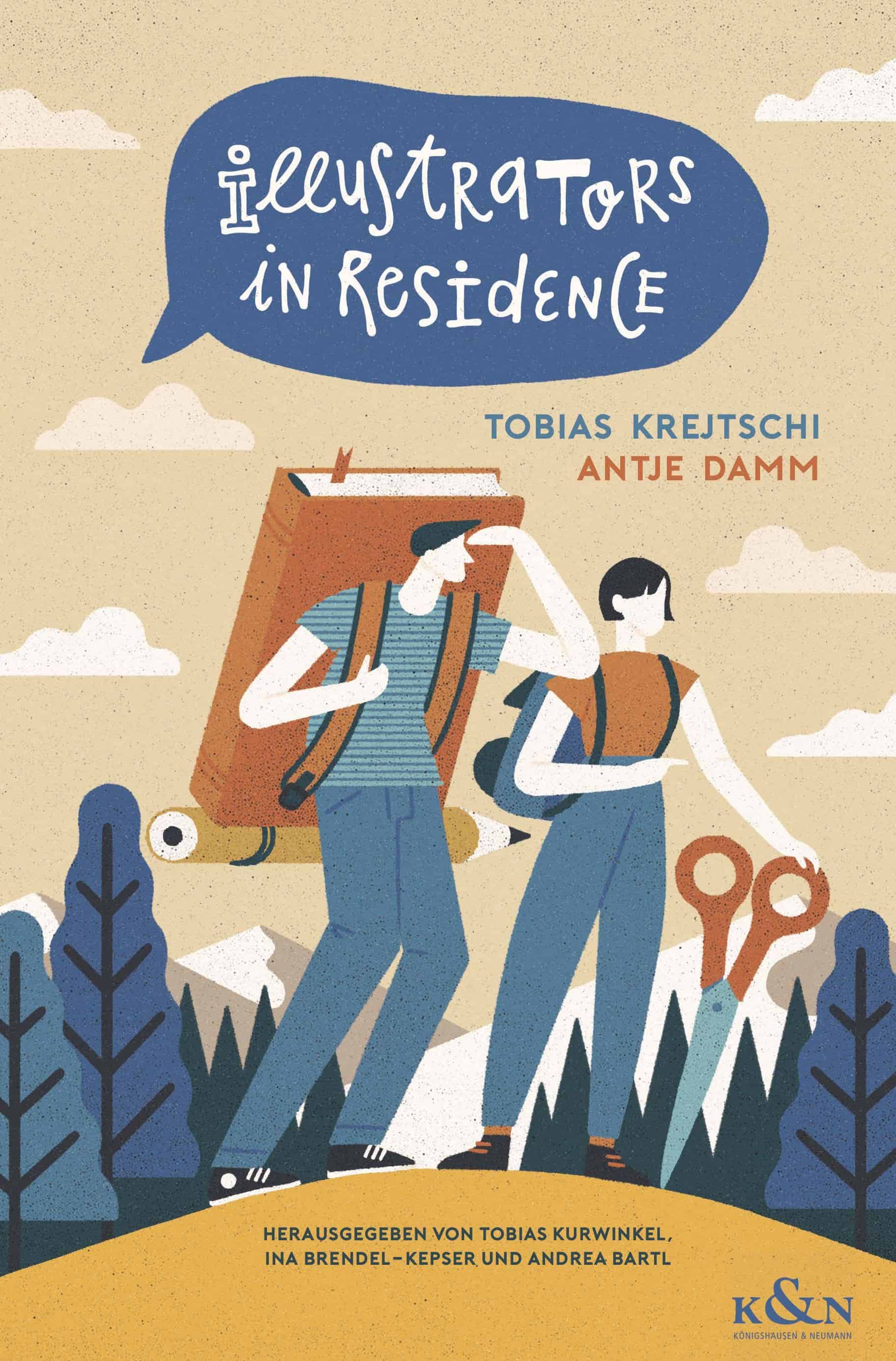 Auf der Titelseite sind ein wandernder Mann und eine wandernde Frau auf einem Hügel vor einem Wald abgebildet. Die Daten der Publikation sind angegeben: Illustrators in Residence. Tobias Krejtschi. Antje Damm. Herausgegeben von Tobias Kurwinkel, Ina Brendel-Kepser und Andrea Bartl. Würzburg: Königshausen & Neumann 2022
