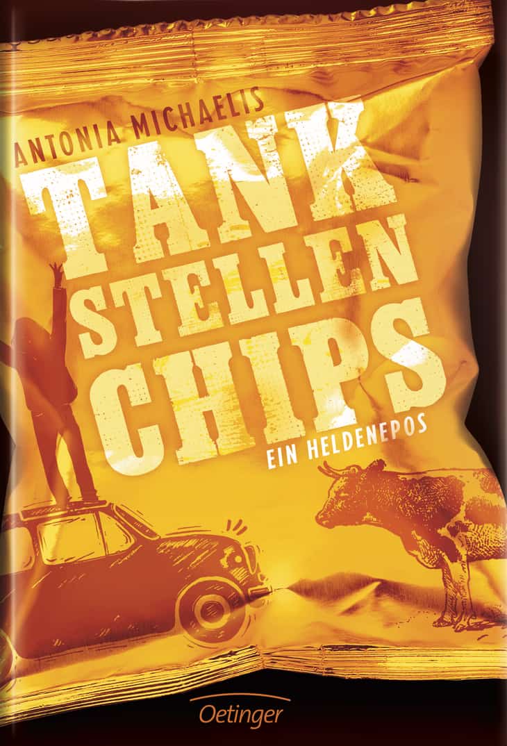 Abb. 2: Antonia Michaelis - Tankstellenchips (2018). Oetinger Verlag. 
