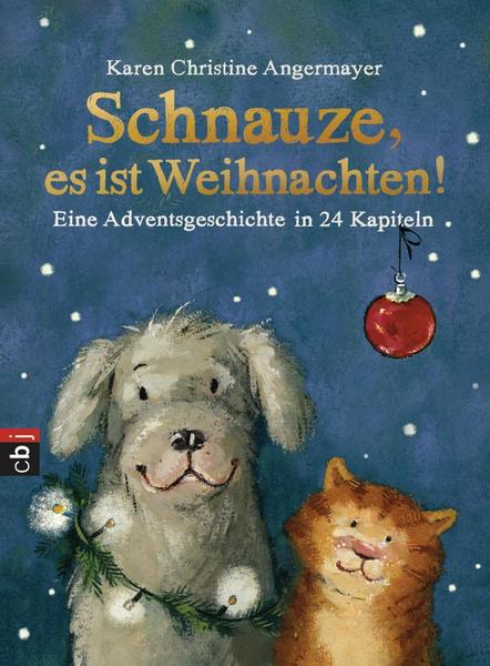 Angermayer, Karen Christine: Schnauze, es ist Weihnachten!