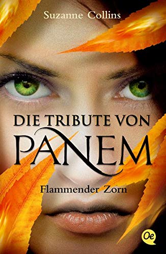Collins, Suzanne: Die Tribute von Panem 3. Flammender Zorn