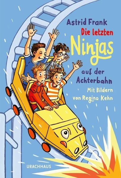 Frank, Astrid: Die letzten Ninjas auf der Achterbahn