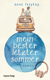 Freytag, Anne: Mein bester letzter Sommer