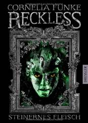 Funke, Cornelia: Reckless – Steinernes Fleisch