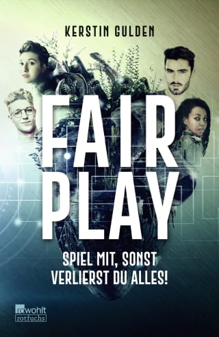 Gulden, Kerstin: Fair Play – Spiel mit, sonst verlierst du alles!