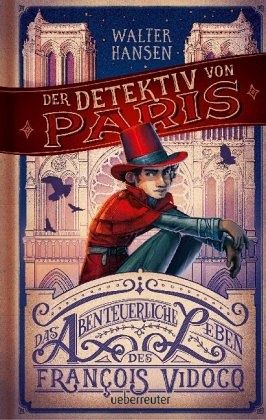 Hansen, Walter: Der Detektiv von Paris