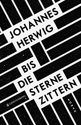 Herwig, Johannes: Bis die Sterne zittern