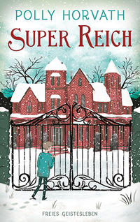 Horvath, Polly: Super Reich