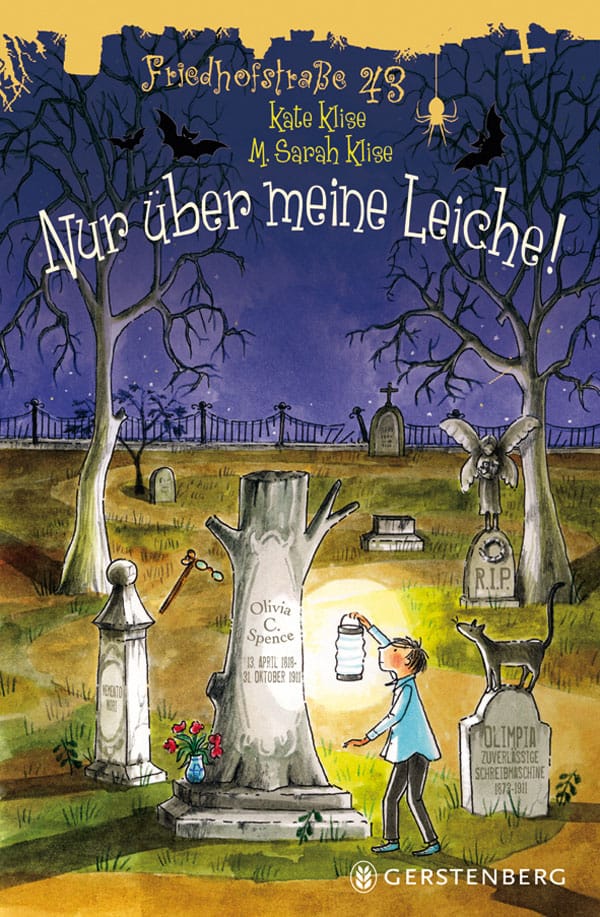 Klise, Kate / Klise, M. Sarah (Ill.): Friedhofstrasse 43: Band 2 – Nur über meine Leiche!