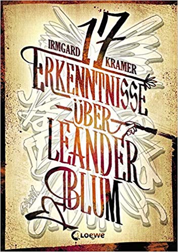 Kramer, Irmgard: 17 Erkenntnisse über Leander Blum