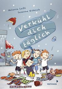 Laibl, Melanie: Verkühl dich täglich