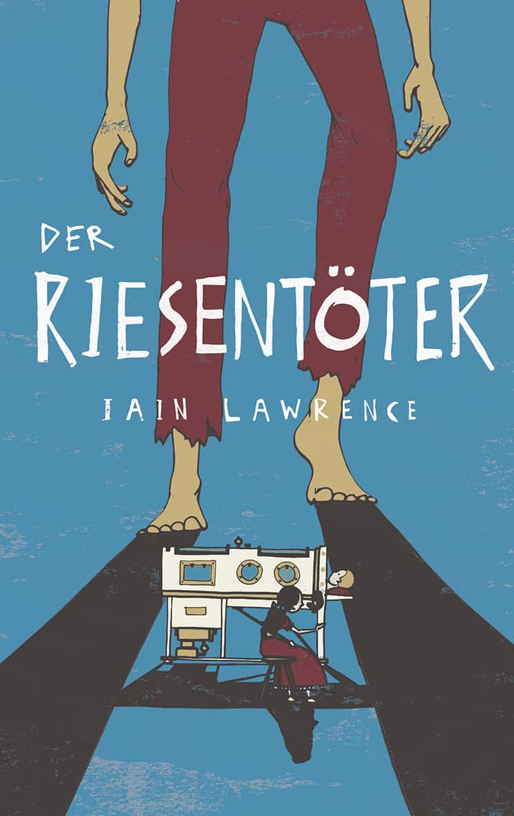 Lawrence, Iain: Der Riesentöter