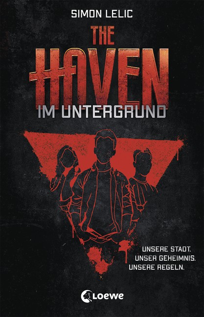 Lelic, Simon: The Haven - Im Untergrund