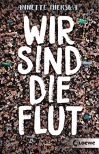 Mierswa, Annette: Wir sind die Flut