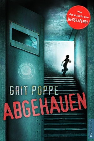 Poppe, Grit: Abgehauen