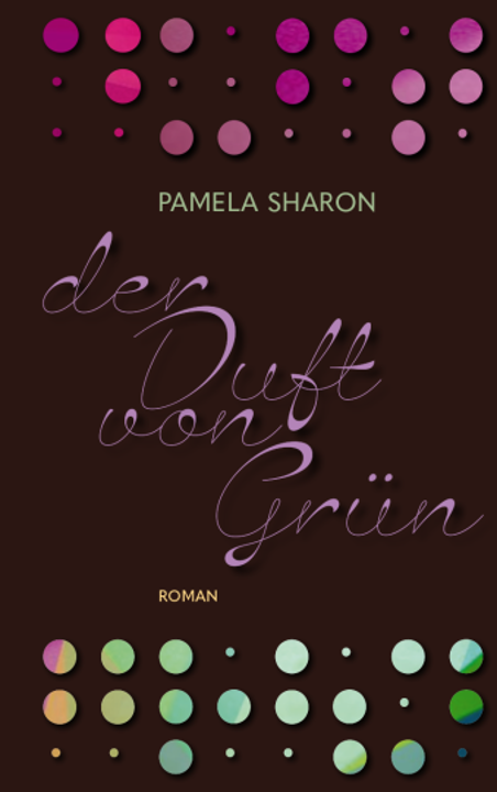 Sharon, Pamela: Der Duft von Grün