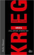 Teller, Janne: Krieg. Stell Dir vor, er wäre hier
