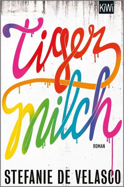 de Velasco, Stefanie: Tigermilch
