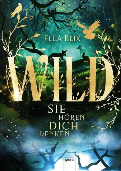 Blix, Ella: Wild. Sie hören dich denken