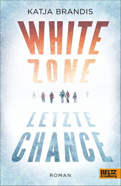 Brandis, Katja: White Zone - Letzte Chance
