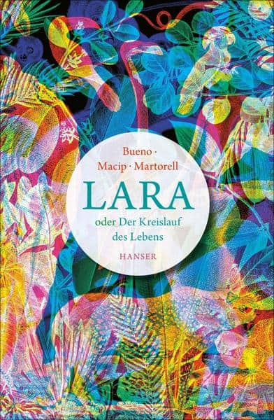 Bueno, David / Macip, Salvador / Martorell, Eduard: Lara oder der Kreislauf des Lebens