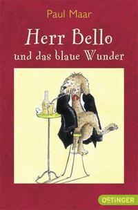 Maar, Paul: Herr Bello und das blaue Wunder