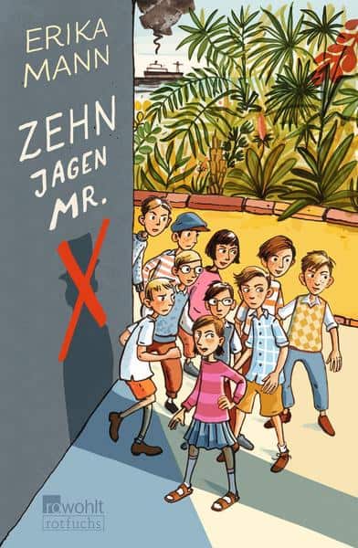 Mann, Erika: Zehn jagen Mr. X