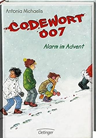 Michaelis, Antonia: Codewort 007 – Alarm im Advent