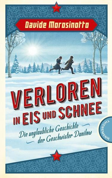 Morosinotto, Davide: Verloren in Eis und Schnee