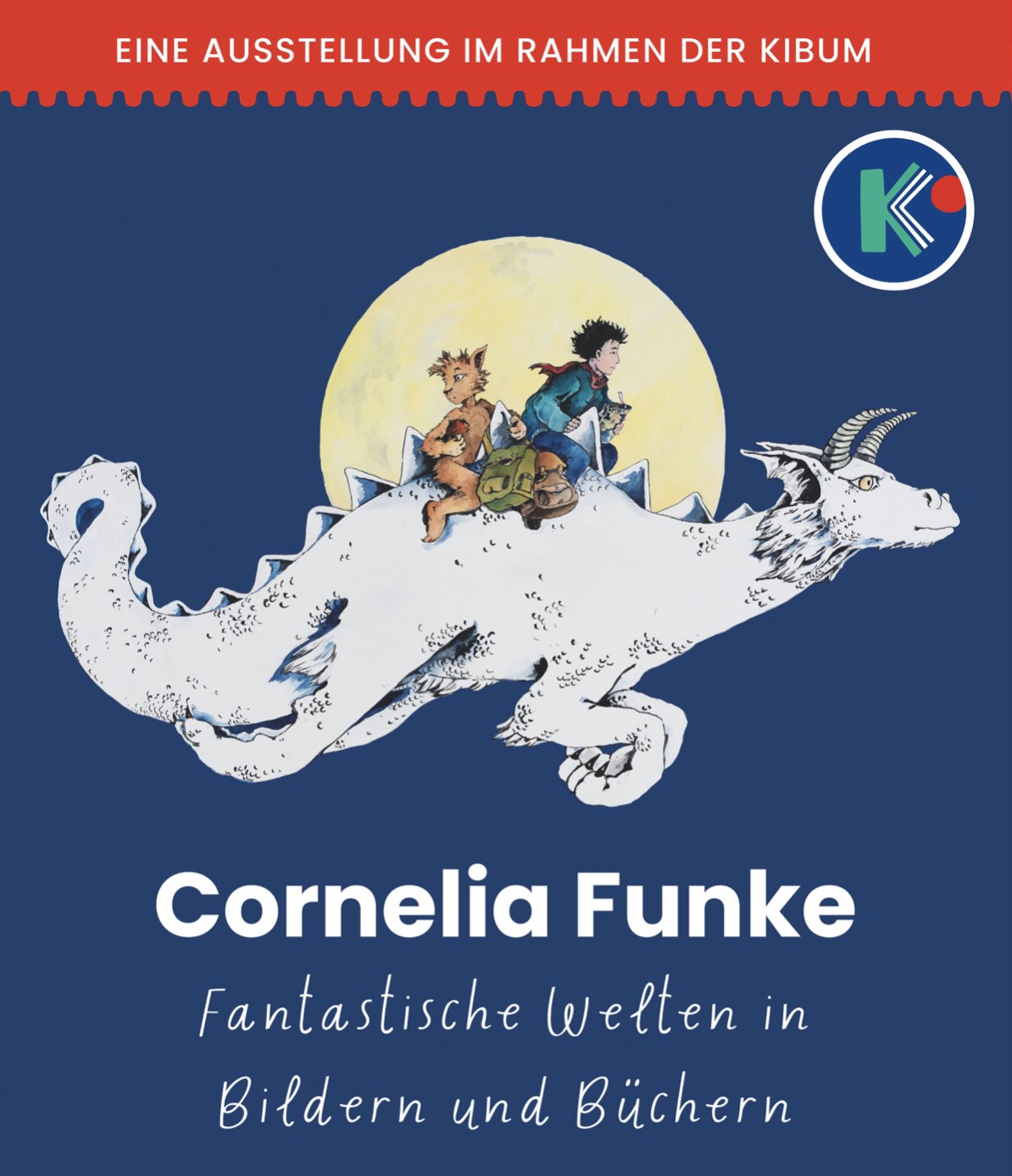 Ausstellung der KIBUM: Cornelia Funke. Fantastische Welten in Bildern und Büchern