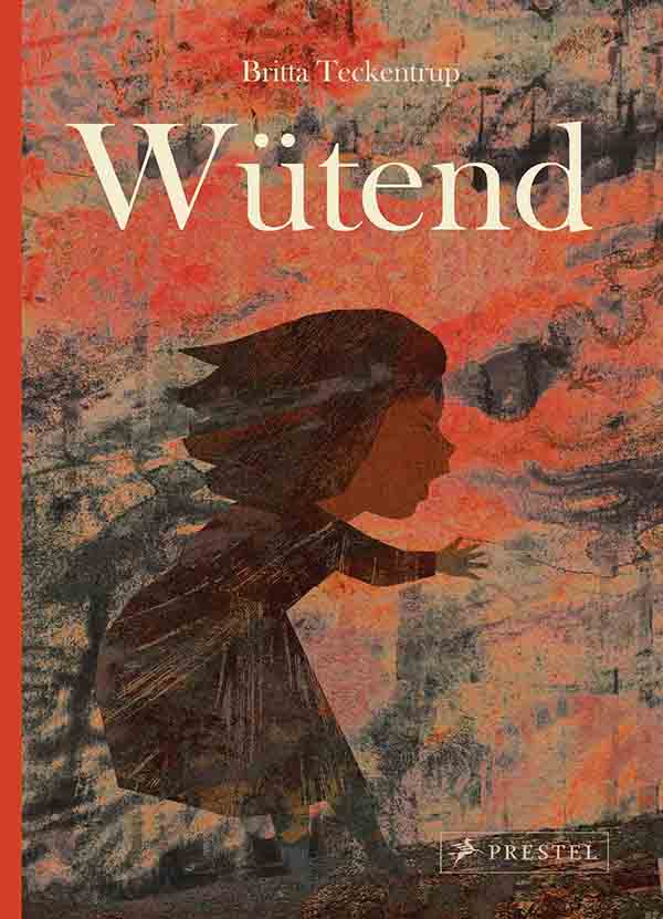 Britta Teckentrup: Wütend (Cover)